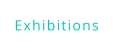 Exhibitions